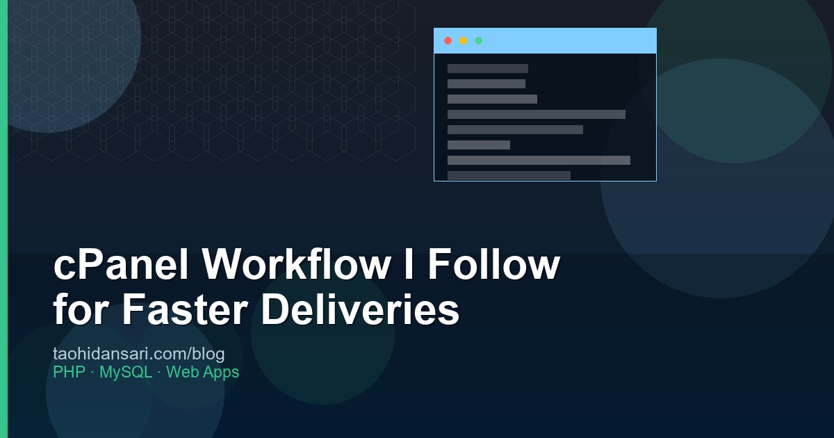 cPanel Workflow I Follow for Faster Deliveries