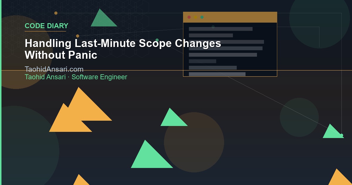 Handling Last-Minute Scope Changes Without Panic