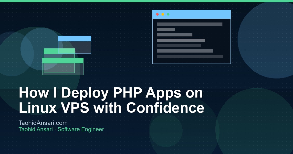 How I Deploy PHP Apps on Linux VPS with Confidence