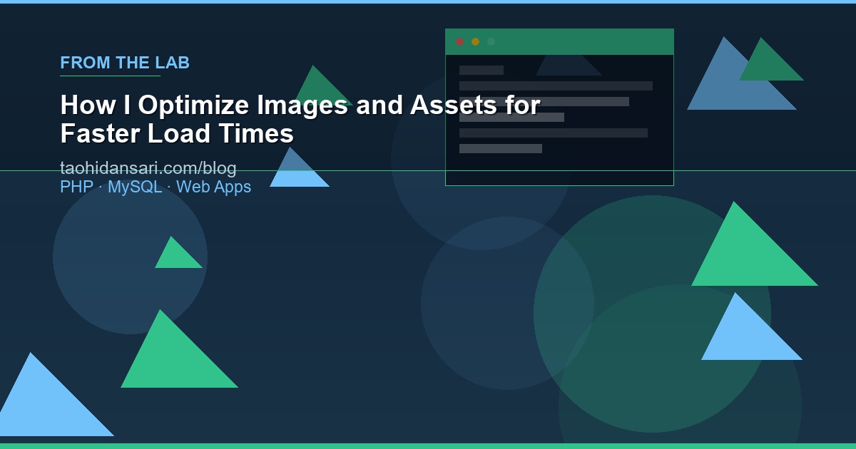 How I Optimize Images and Assets for Faster Load Times