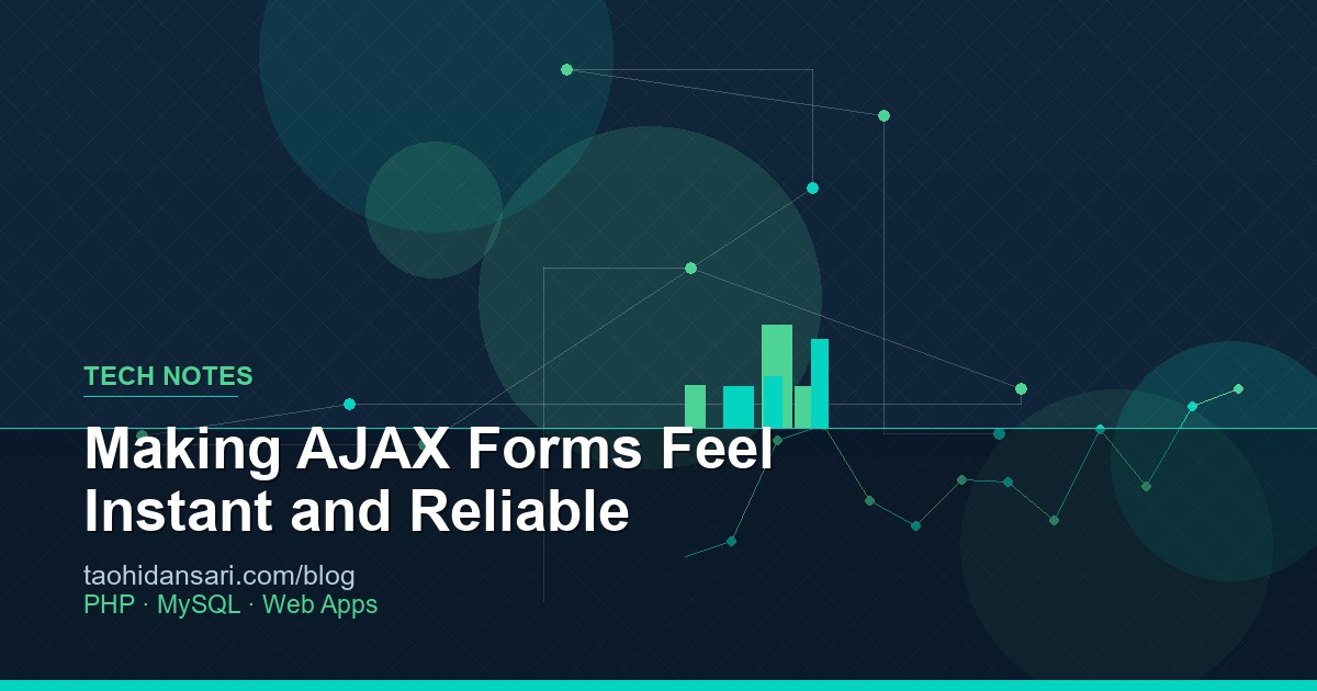 Making AJAX Forms Feel Instant and Reliable