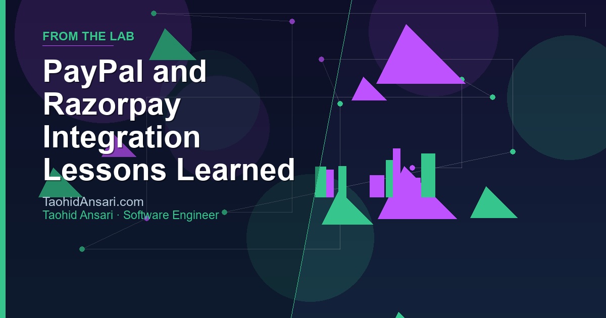 PayPal and Razorpay Integration Lessons Learned