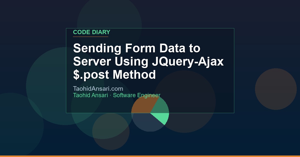 Sending Form Data to Server Using JQuery-Ajax $.post Method