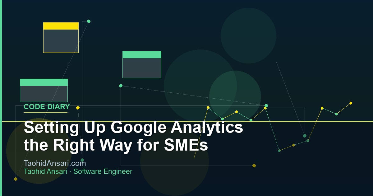 Setting Up Google Analytics the Right Way for SMEs
