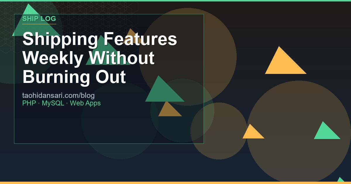 Shipping Features Weekly Without Burning Out