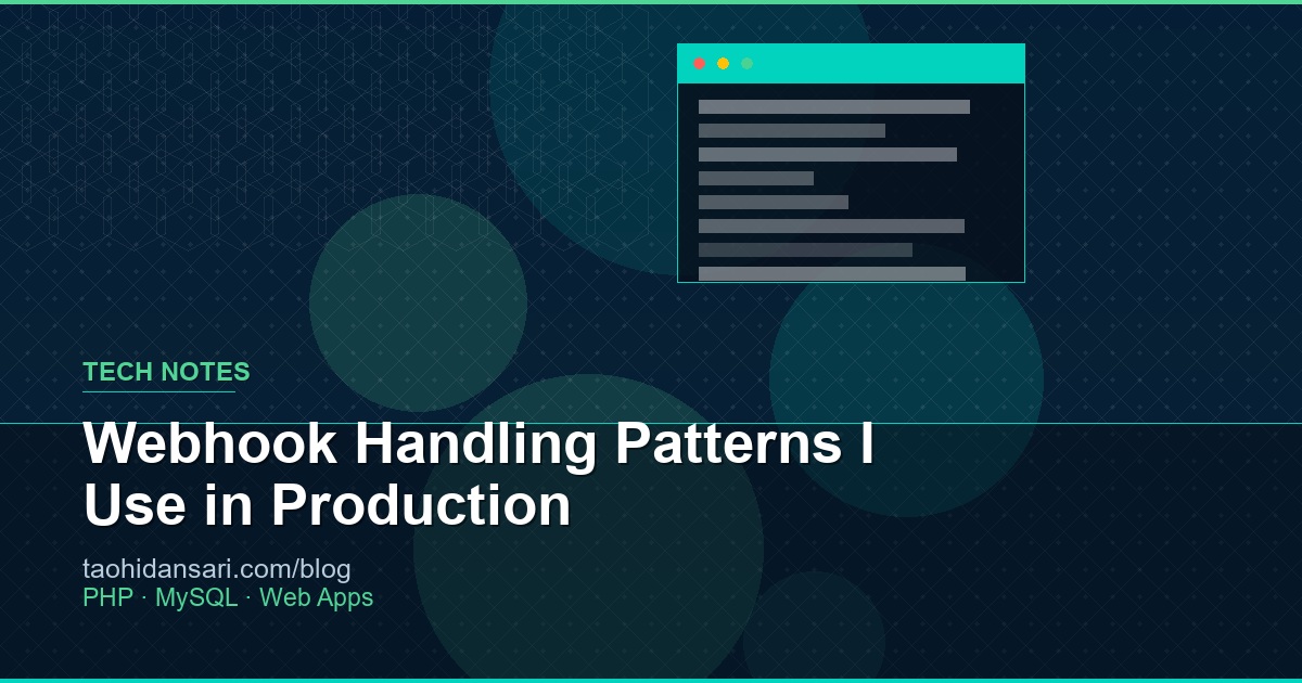 Webhook Handling Patterns I Use in Production